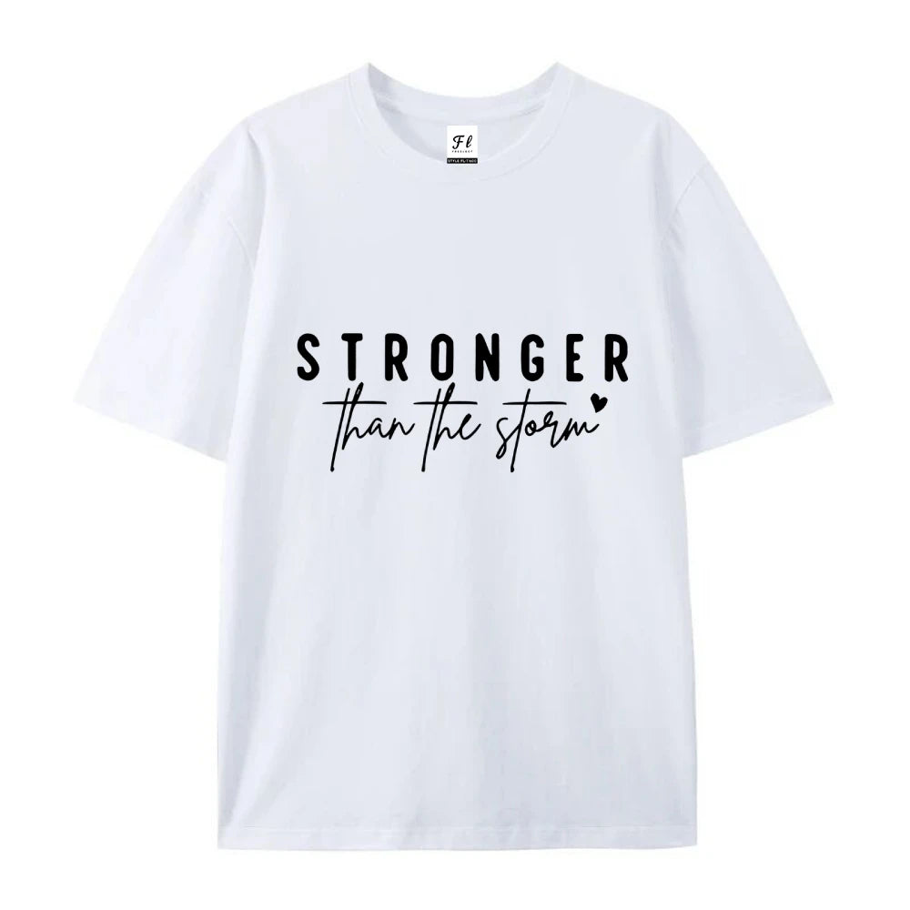 Stronger Than Storm Inspirational Motto T-shirt I